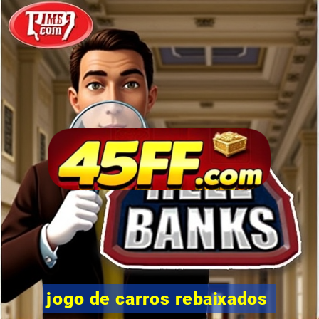 jogo de carros rebaixados